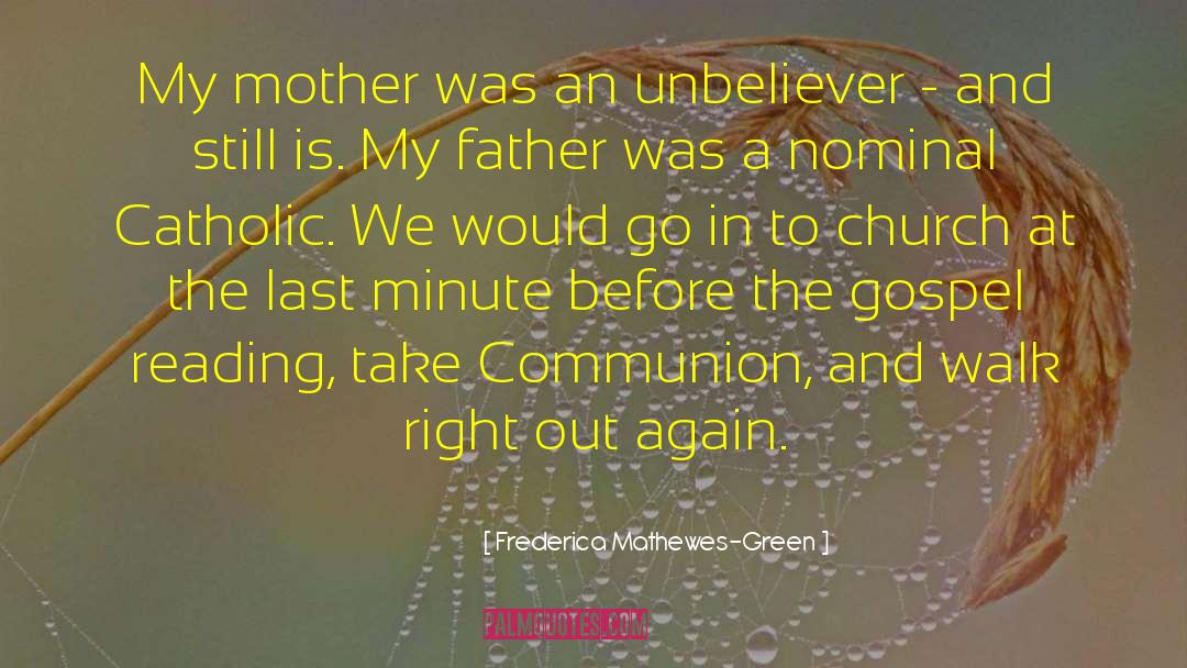 Frederica quotes by Frederica Mathewes-Green