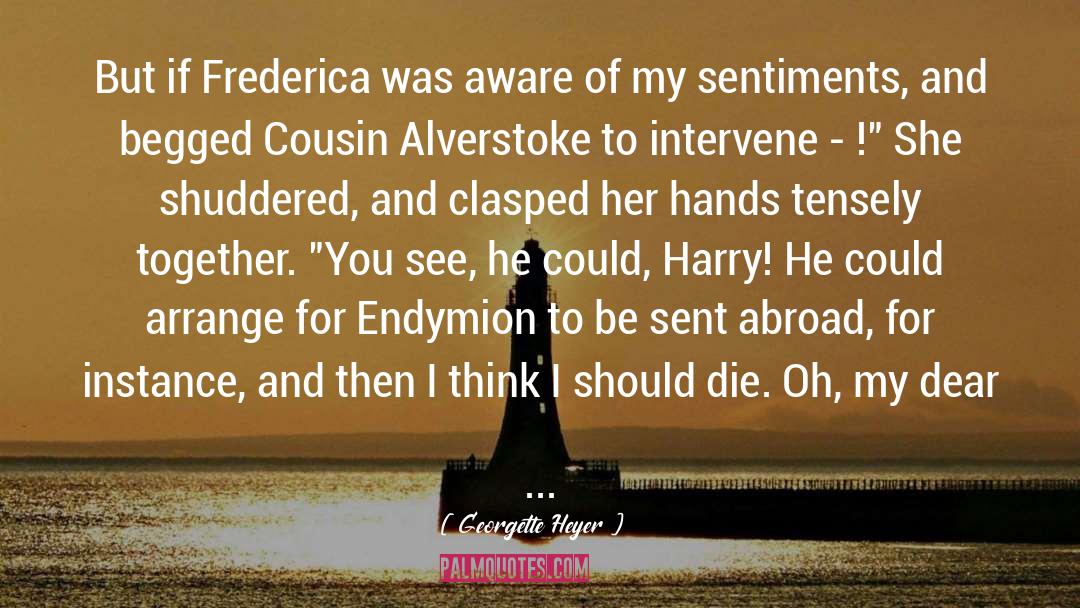 Frederica quotes by Georgette Heyer