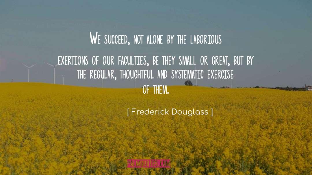 Frederick Douglass quotes by Frederick Douglass