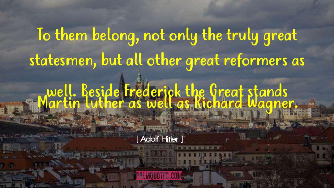 Frederick Ii quotes by Adolf Hitler