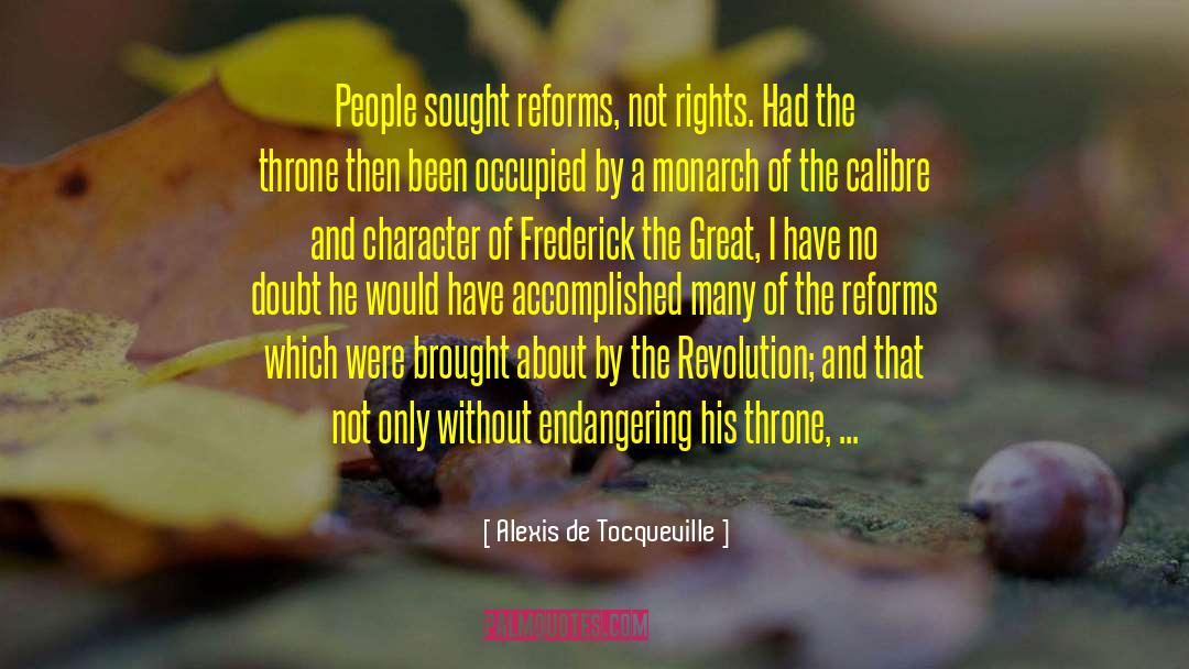 Frederick The Great quotes by Alexis De Tocqueville