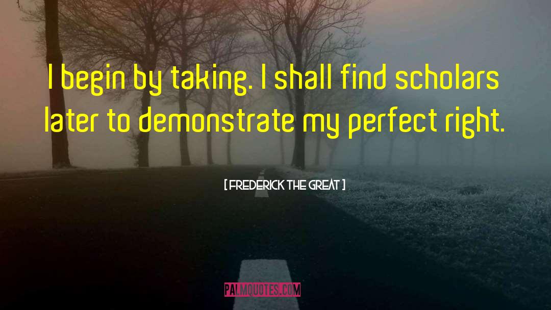 Frederick The Great quotes by Frederick The Great