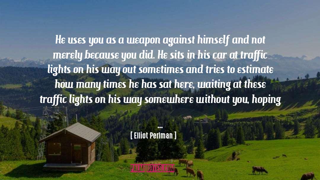 Fredy Perlman quotes by Elliot Perlman