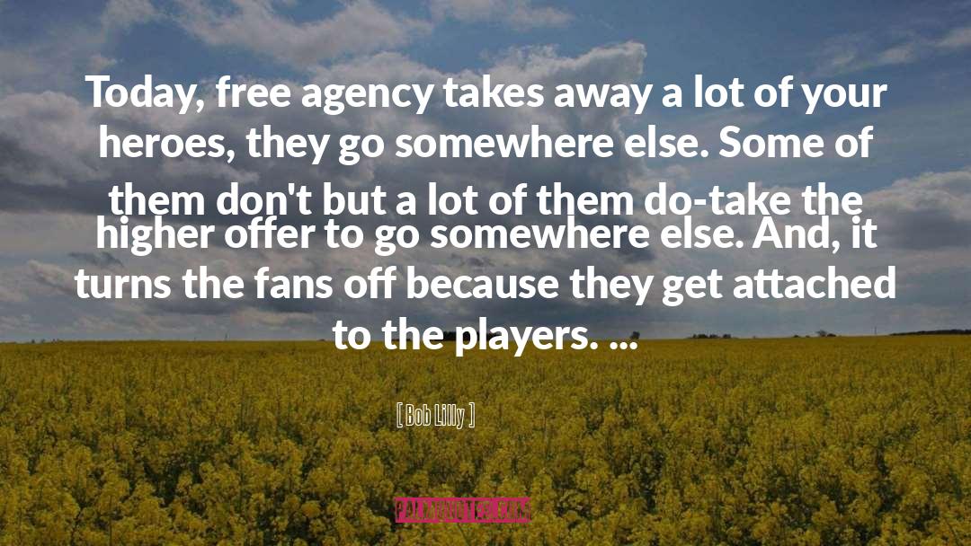 Free Agency quotes by Bob Lilly