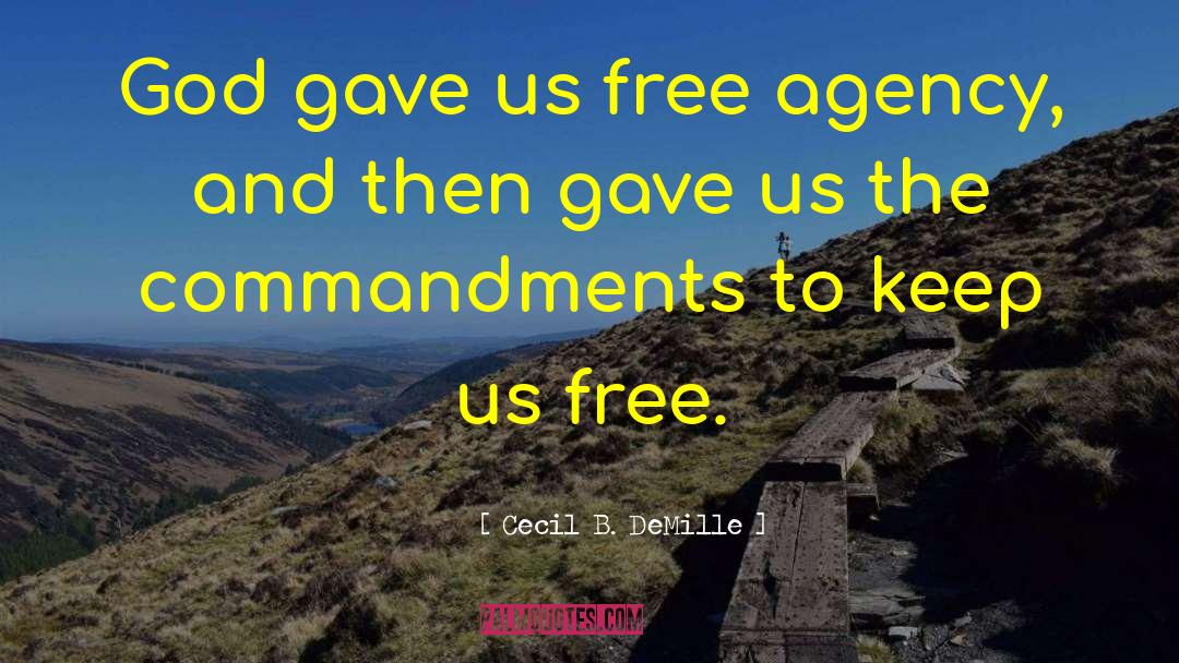 Free Agency quotes by Cecil B. DeMille