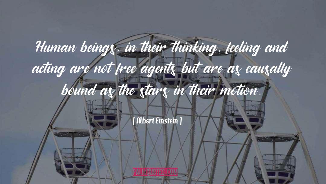 Free Agents quotes by Albert Einstein