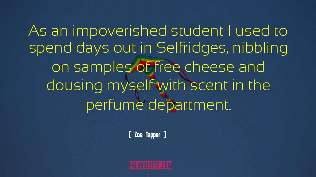 Free Cheese quotes by Zoe Tapper