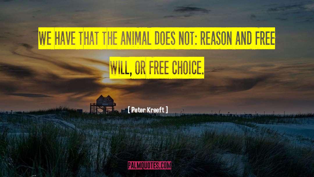 Free Choice quotes by Peter Kreeft