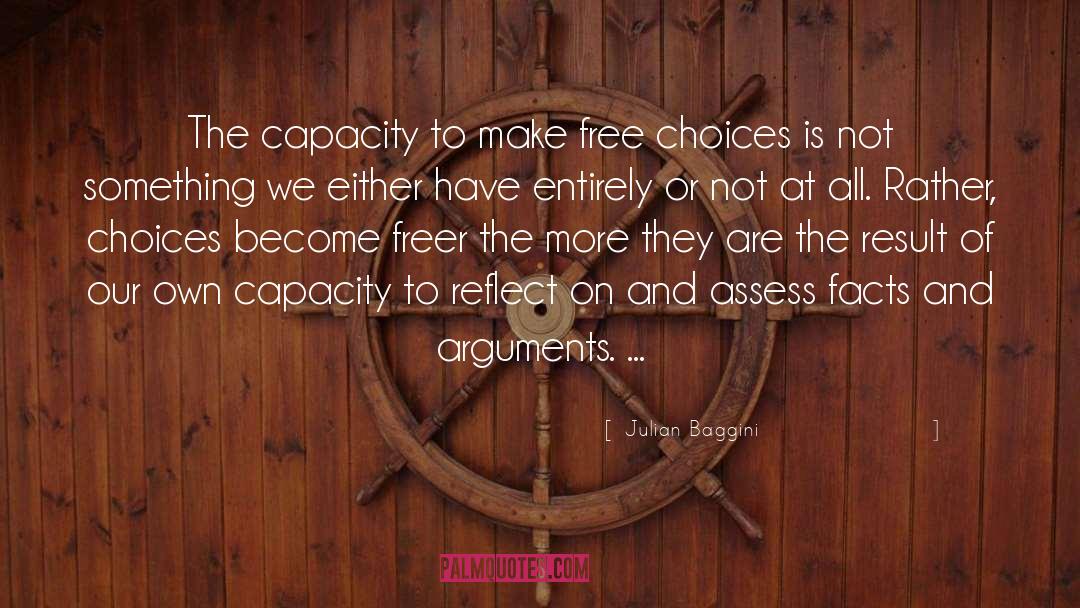 Free Choice quotes by Julian Baggini