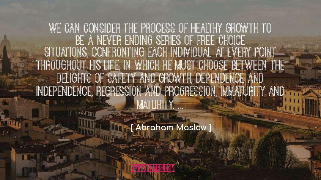 Free Choice quotes by Abraham Maslow