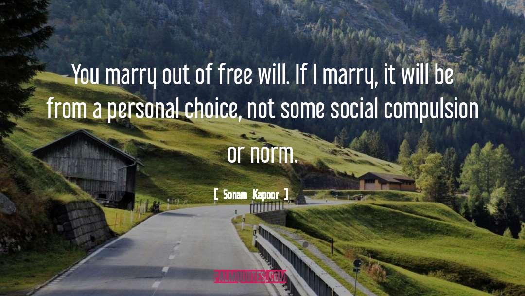 Free Choice quotes by Sonam Kapoor