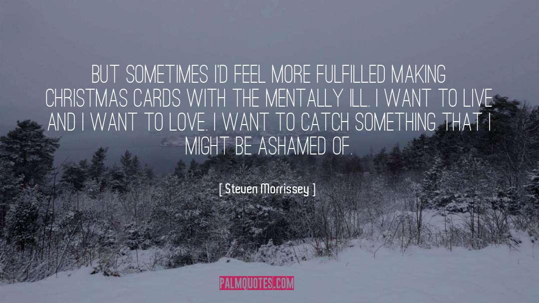 Free Christmas Cards quotes by Steven Morrissey