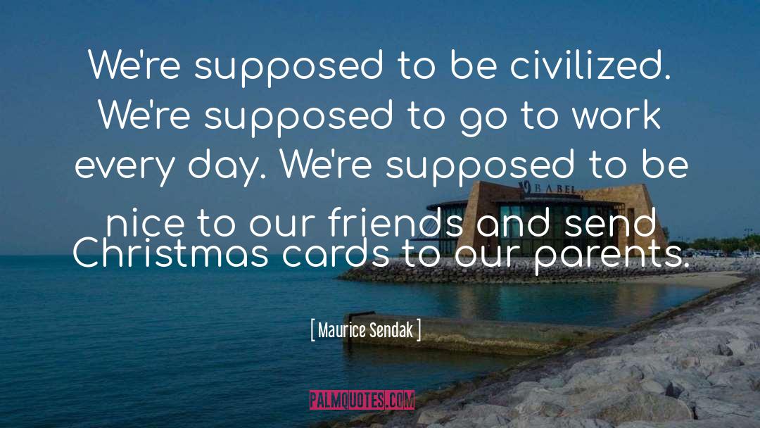 Free Christmas Cards quotes by Maurice Sendak