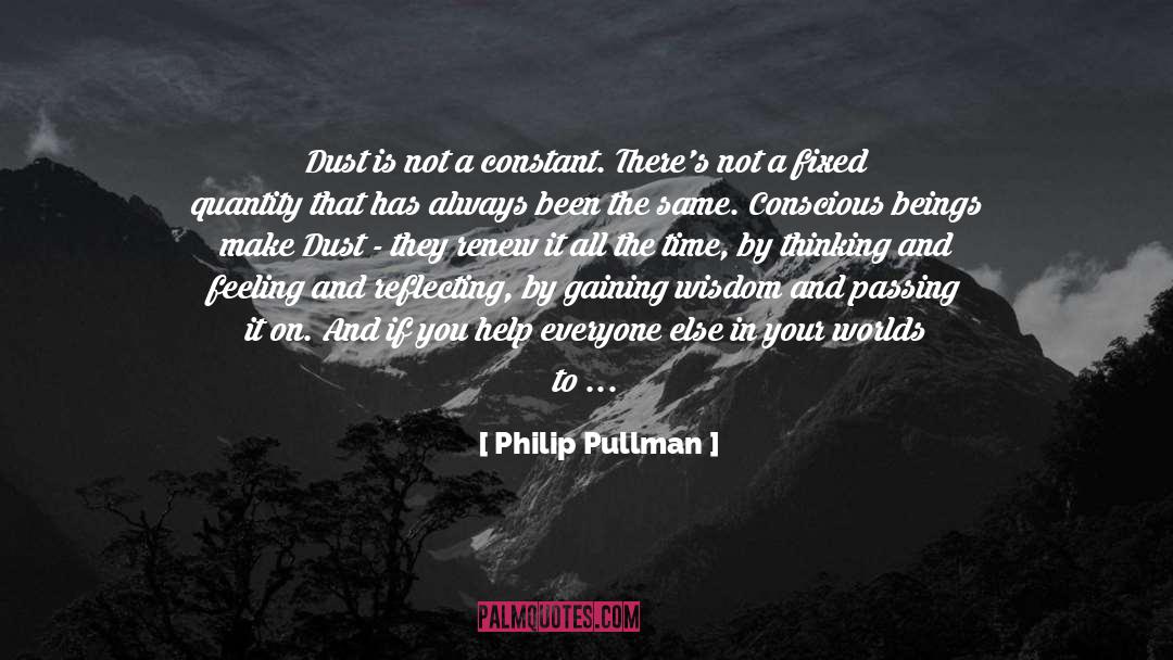 Free Conscious Producer quotes by Philip Pullman