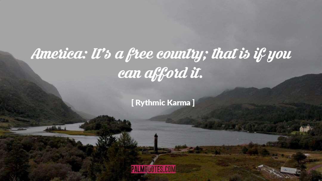 Free Country quotes by Rythmic Karma