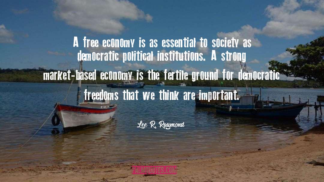 Free Economy quotes by Lee R. Raymond