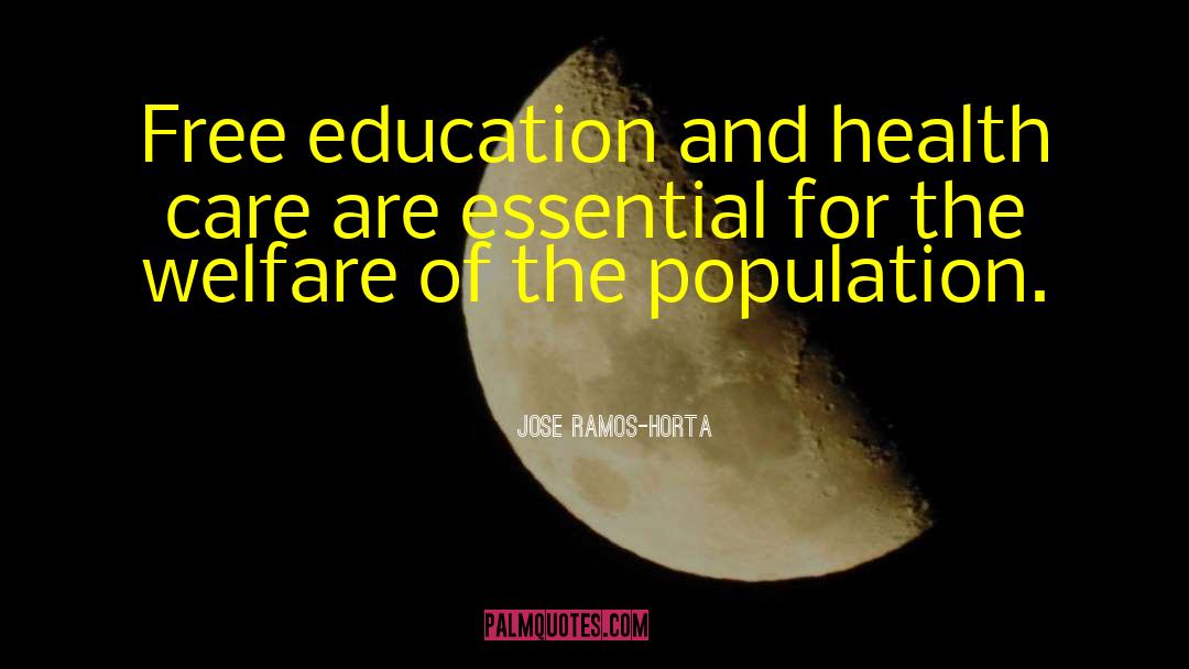 Free Education quotes by Jose Ramos-Horta