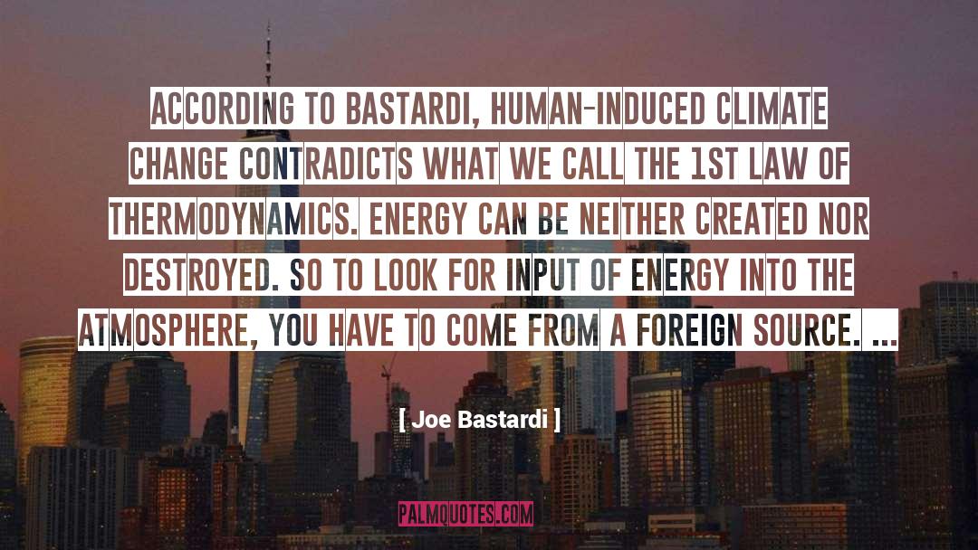 Free Energy quotes by Joe Bastardi