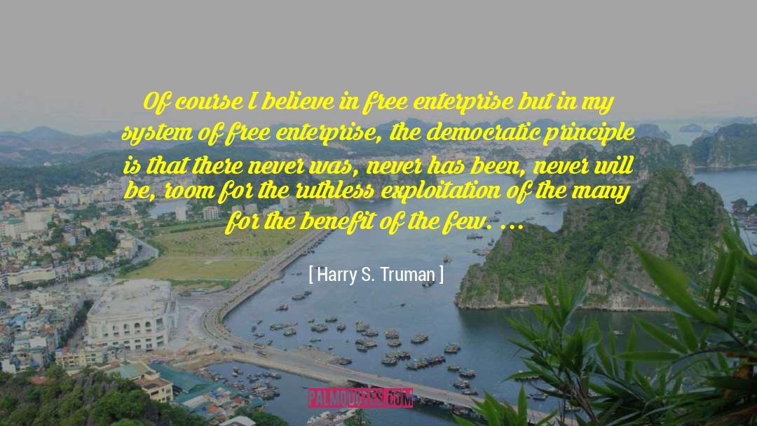 Free Enterprise quotes by Harry S. Truman