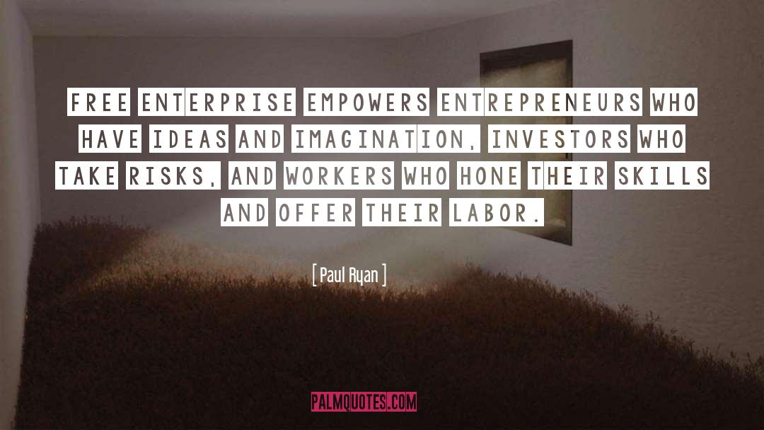 Free Enterprise quotes by Paul Ryan