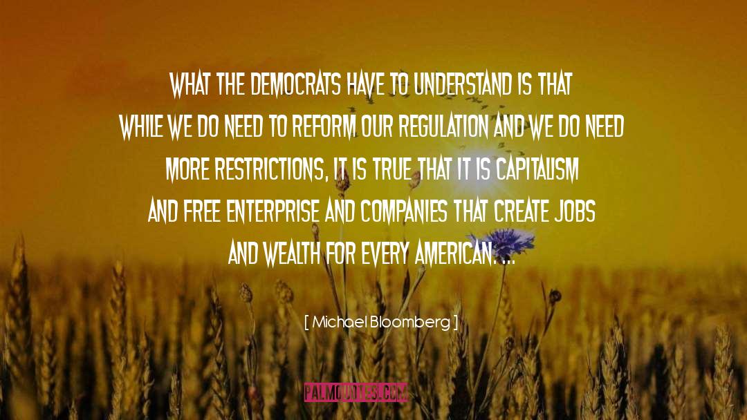 Free Enterprise quotes by Michael Bloomberg