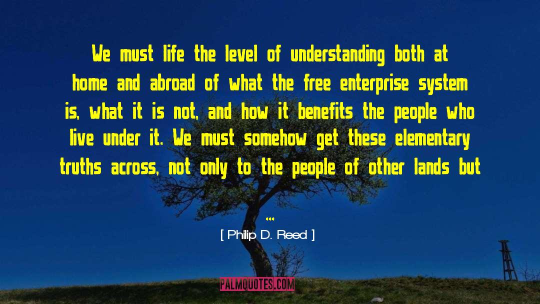 Free Enterprise System quotes by Philip D. Reed