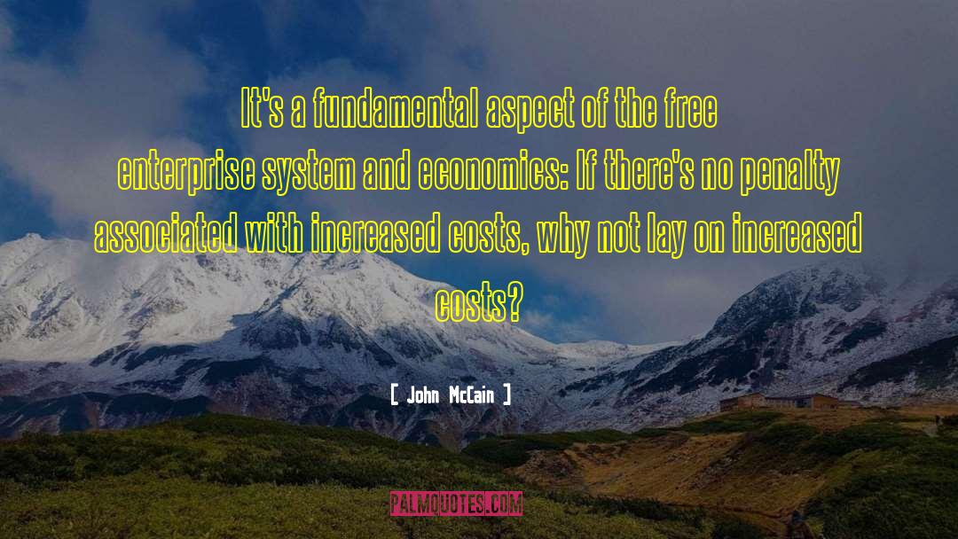 Free Enterprise System quotes by John McCain