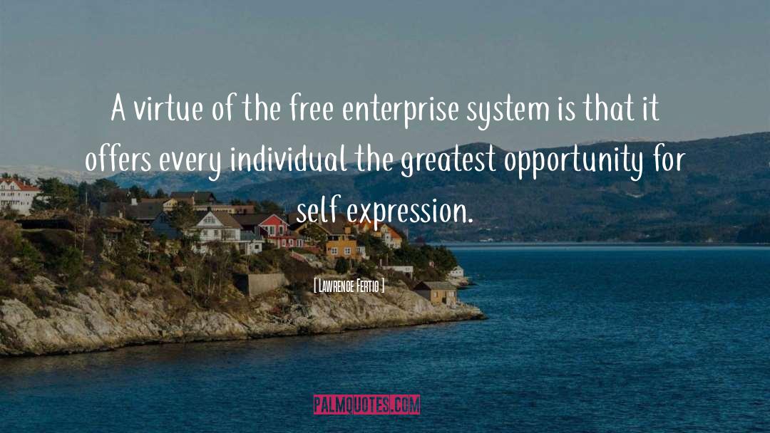 Free Enterprise System quotes by Lawrence Fertig