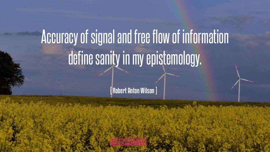 Free Flow quotes by Robert Anton Wilson