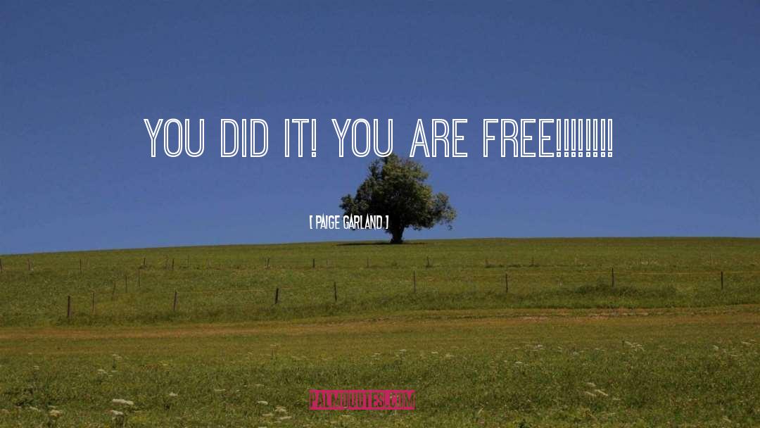 Free Freedom quotes by Paige Garland