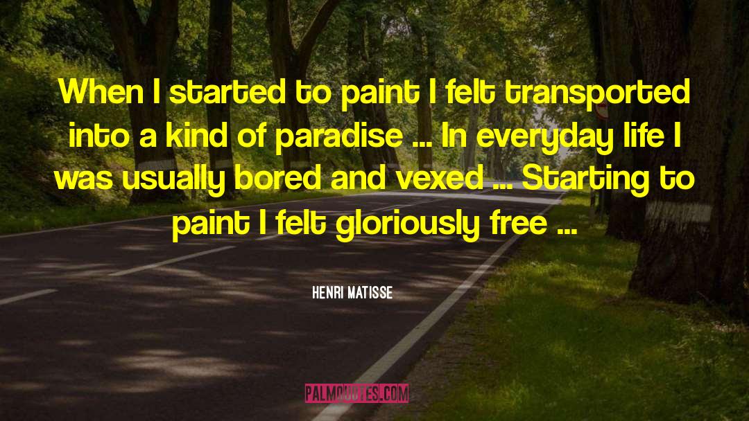 Free Freedom quotes by Henri Matisse