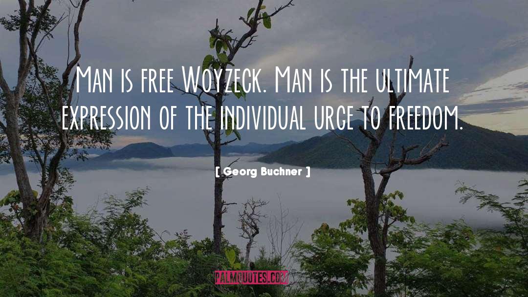 Free Freedom quotes by Georg Buchner