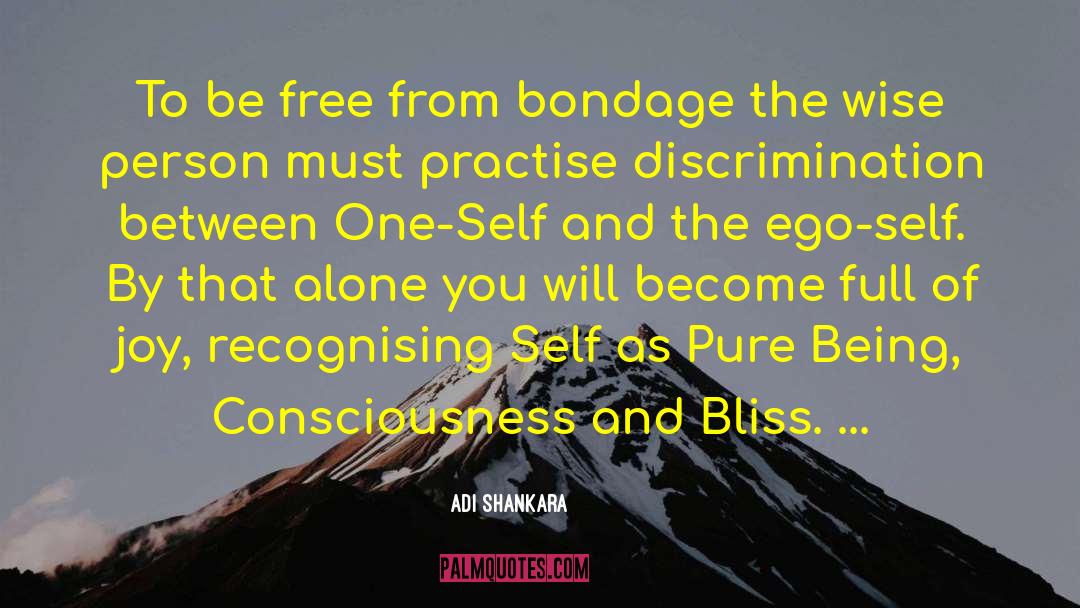 Free From Bondage quotes by Adi Shankara