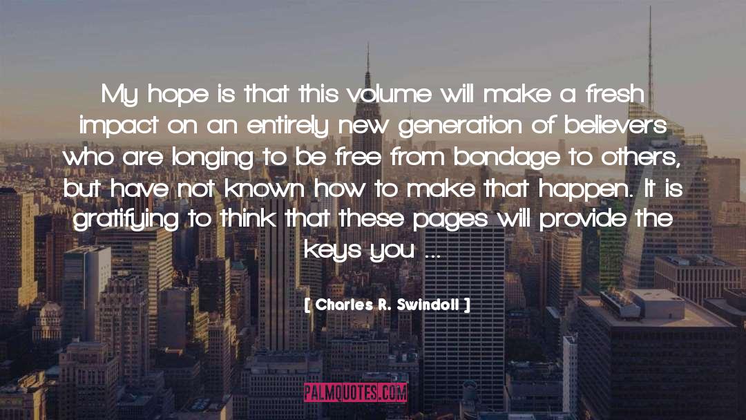 Free From Bondage quotes by Charles R. Swindoll