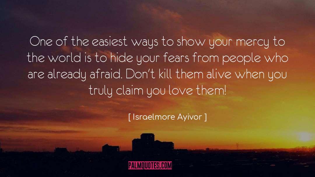 Free From Fear quotes by Israelmore Ayivor