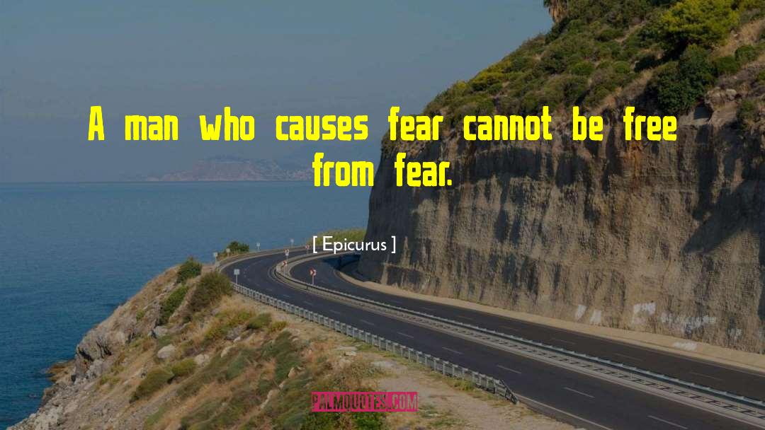 Free From Fear quotes by Epicurus