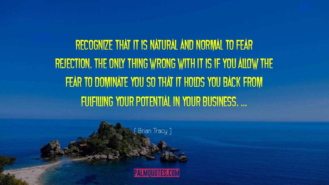 Free From Fear quotes by Brian Tracy