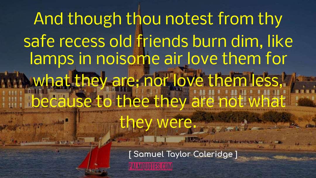 Free From Love quotes by Samuel Taylor Coleridge