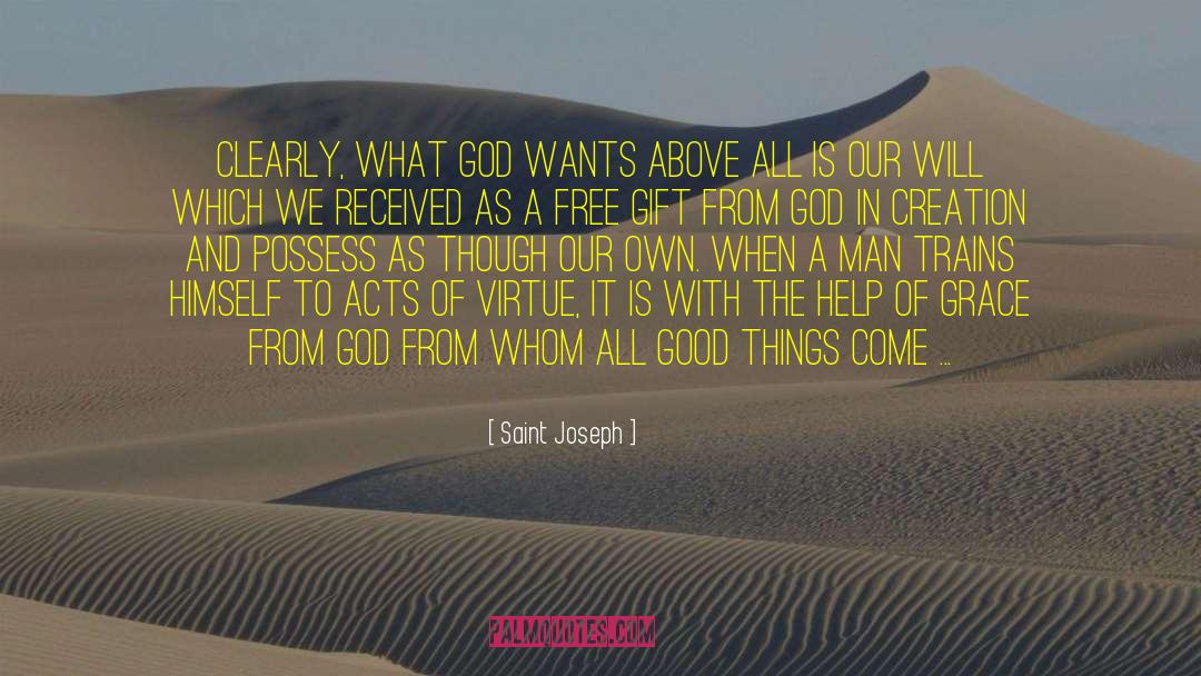 Free Gifts quotes by Saint Joseph