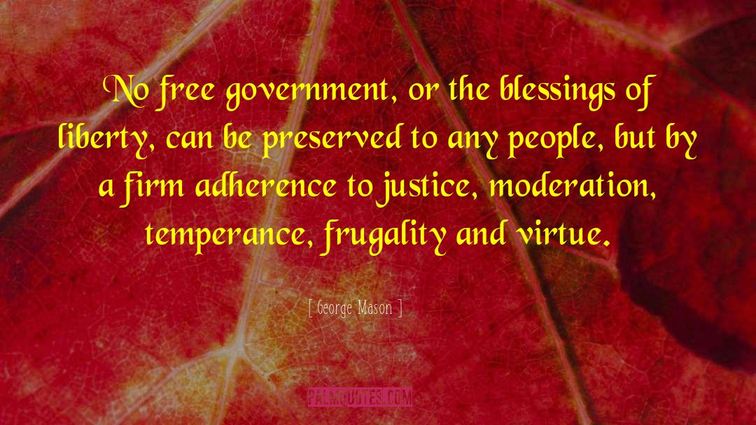 Free Government quotes by George Mason