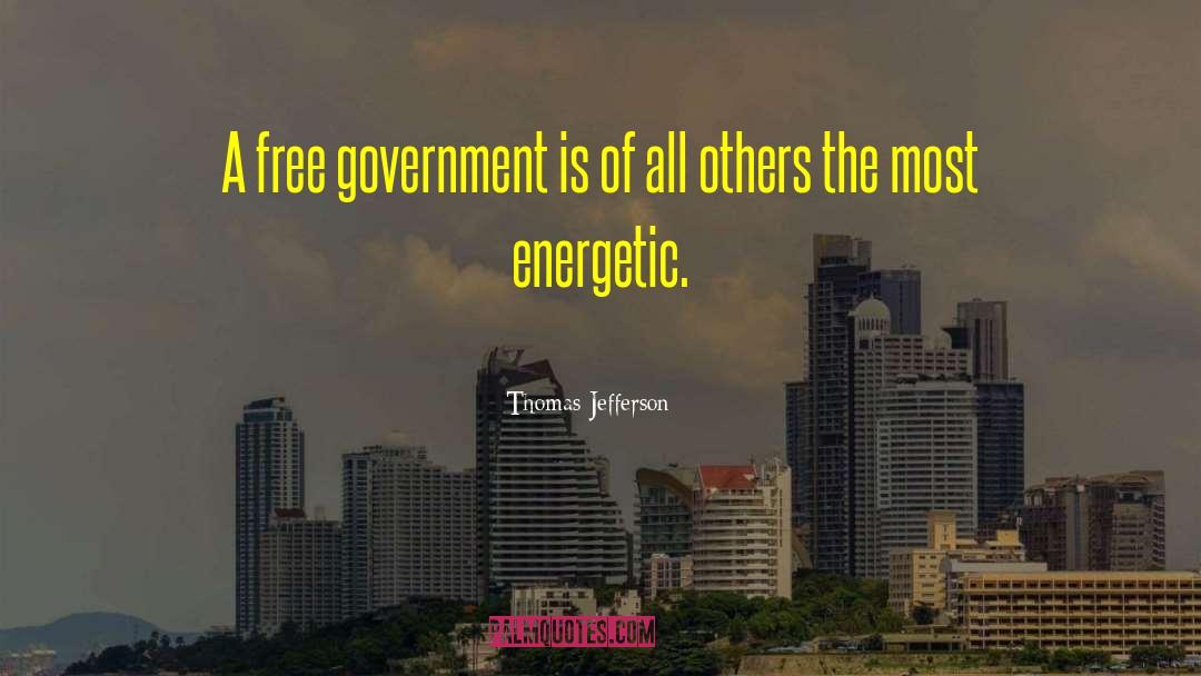 Free Government quotes by Thomas Jefferson