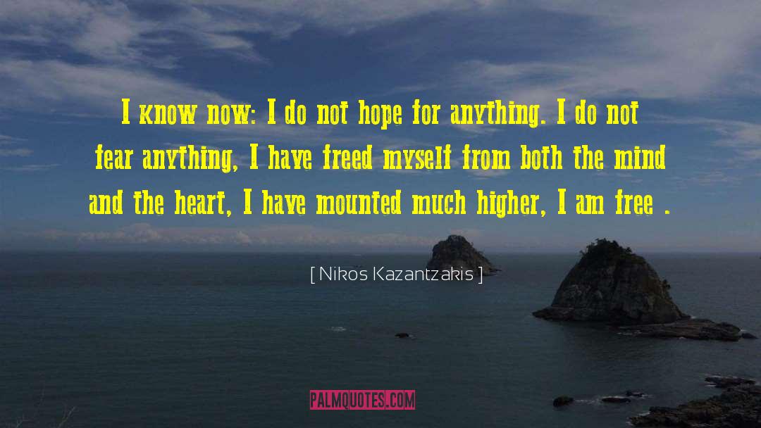 Free Heart quotes by Nikos Kazantzakis