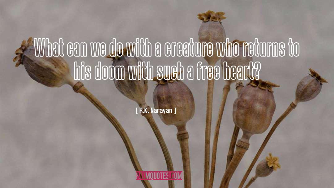 Free Heart quotes by R.K. Narayan