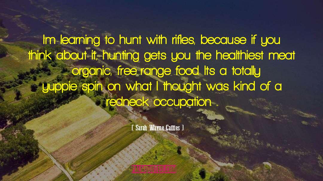 Free Hunting quotes by Sarah Wayne Callies