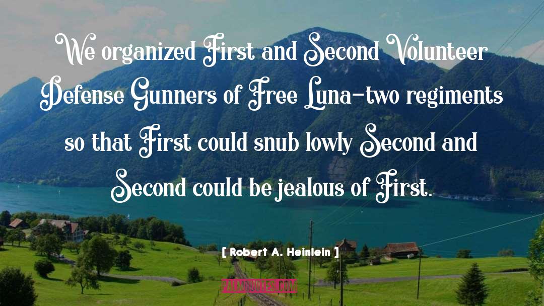 Free Inmate quotes by Robert A. Heinlein
