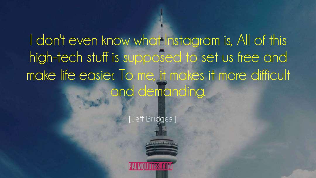 Free Instagram Followers quotes by Jeff Bridges