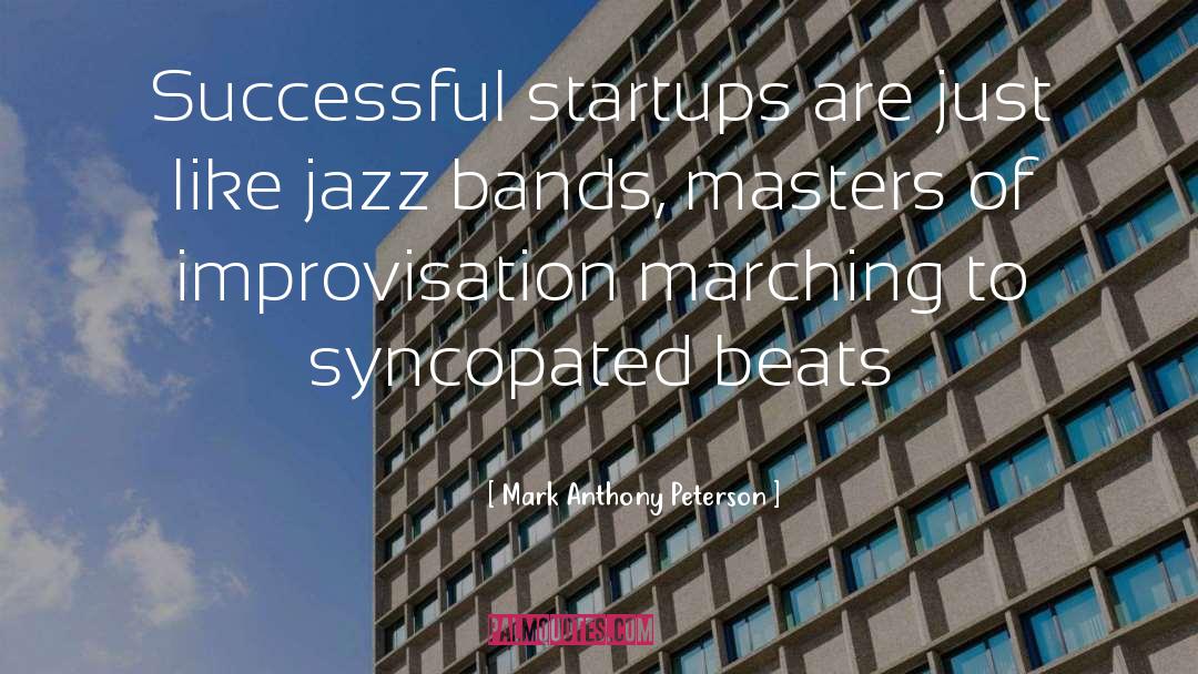 Free Jazz Improvisation quotes by Mark Anthony Peterson
