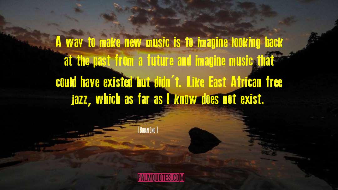 Free Jazz Improvisation quotes by Brian Eno