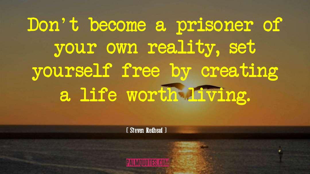 Free Life quotes by Steven Redhead