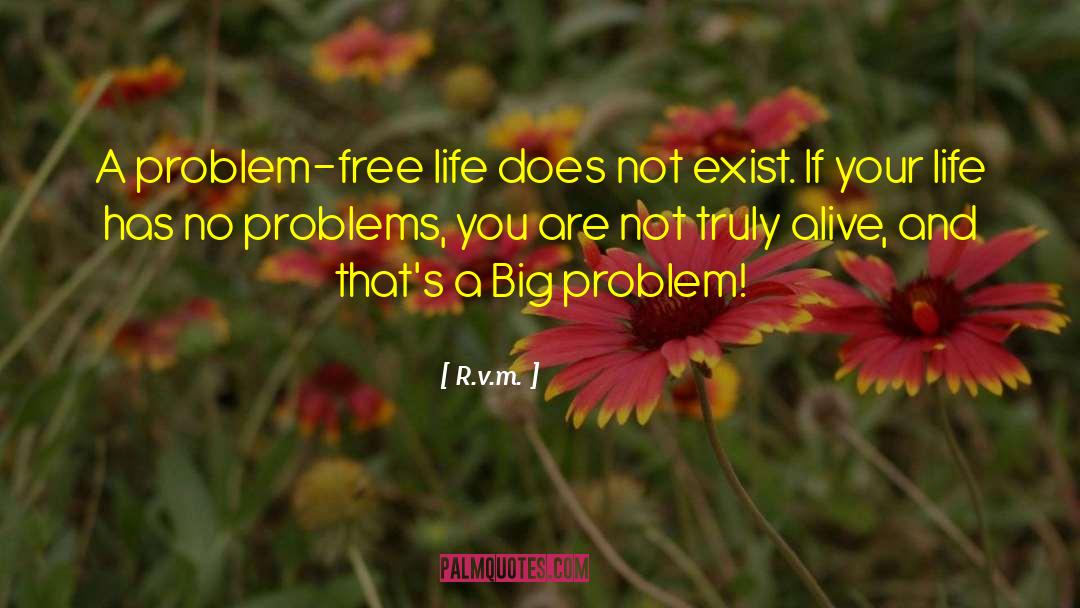 Free Life quotes by R.v.m.